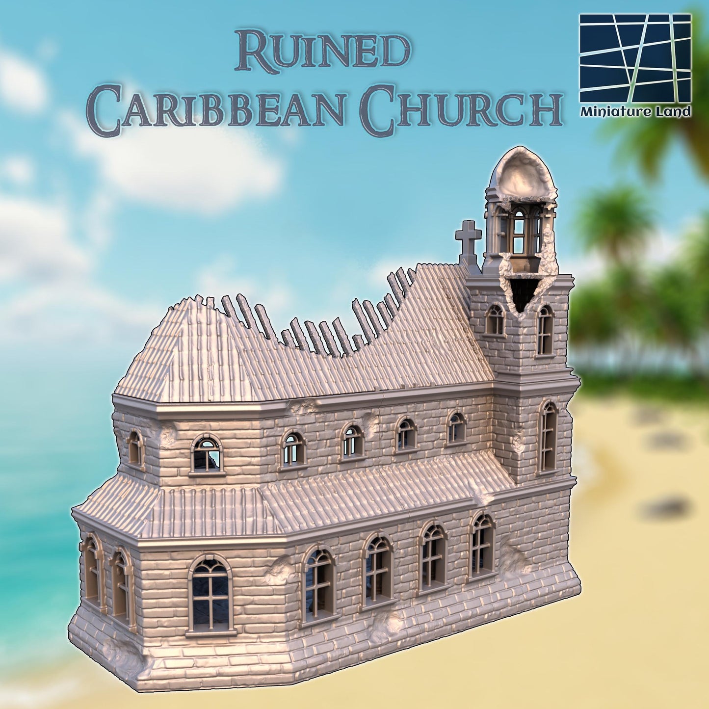 Ruined Caribbean Church – A modular, battle-scarred colonial church with detailed interiors, removable floors, and a towering bell tower. Perfect for D&D, Blood & Plunder, and historical wargames.