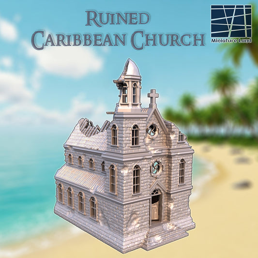 Ruined Caribbean Church – A modular, battle-scarred colonial church with detailed interiors, removable floors, and a towering bell tower. Perfect for D&D, Blood & Plunder, and historical wargames.